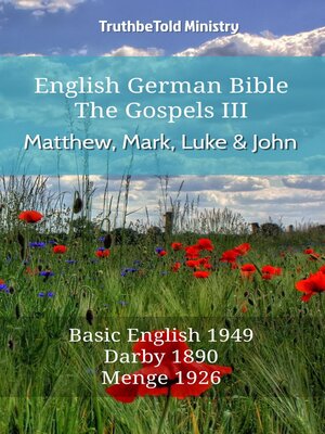 cover image of English German Bible--The Gospels III--Matthew, Mark, Luke and John